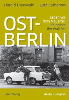 Ost-Berlin - Hauswald, Harald;Rathenow, Lutz