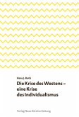 Die Krise des Westens - eine Krise des Individualismus