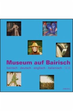 Museum auf Bairisch - Kohlen, Georg;Rönneper, Joachim