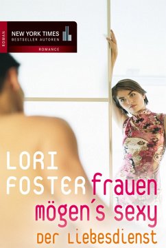 Frauen mögen's sexy: Der Liebesdienst (eBook, ePUB) - Foster, Lori