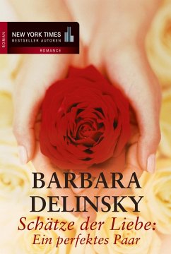 Schätze der Liebe (eBook, ePUB) - Delinsky, Barbara