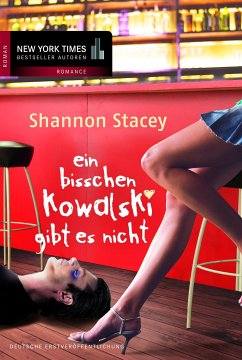 Ein bisschen Kowalski gibt es nicht / Kowalski Bd.2 (eBook, ePUB) - Stacey, Shannon