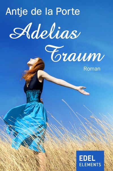 Adelias Traum (eBook, ePUB) Adelias Traum (eBook, ePUB)