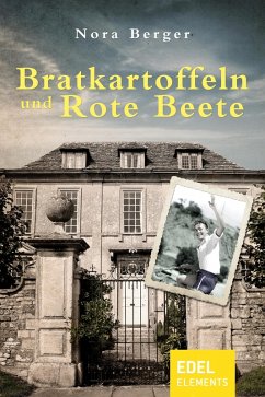 Bratkartoffeln und Rote Beete (eBook, ePUB) - Berger, Nora