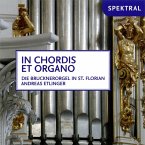In Chordis Et Organo-Die Brucknerorgel In St.Fl