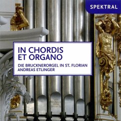 In Chordis Et Organo-Die Brucknerorgel In St.Fl - Etlinger,Andreas