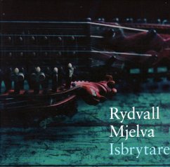 Isbrytaren - Rydvall & Mjelva