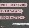 Right Thoughts,Right Words,Right Action - Bild 1
