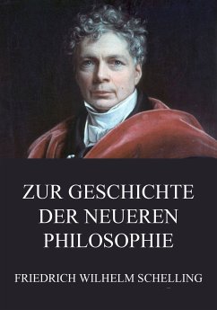 Zur Geschichte der neueren Philosophie (eBook, ePUB) - Schelling, Friedrich Wilhelm