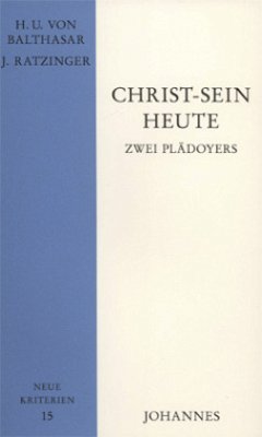 Christ-Sein heute - Balthasar, Hans Urs von;Ratzinger, Joseph