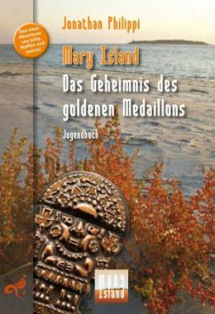 Mary Island - Das Geheimnis des goldenen Medaillons - Jonathan, Phillippi