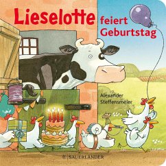 Lieselotte feiert Geburtstag - Steffensmeier, Alexander