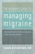 The Woman's Guide to Managing Migraine... - Bild 1