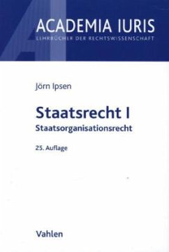 Staatsorganisationsrecht / Staatsrecht 1 - Ipsen, Jörn