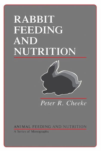 Rabbit Feeding and Nutrition (eBook, PDF) Rabbit Feeding and Nutrition (eBook, PDF)