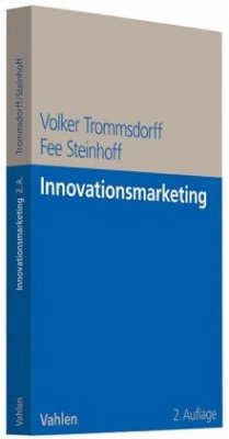 Innovationsmarketing - Trommsdorff, Volker;Steinhoff, Fee