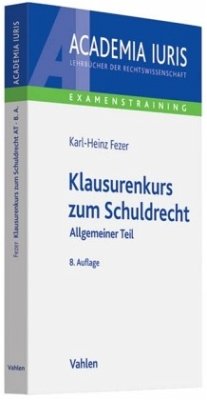Allgemeiner Teil / Klausurenkurs zum Schuldrecht - Fezer, Karl-Heinz