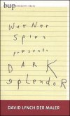 Dark splendor / Dunkler Glanz