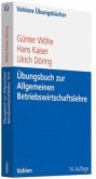 Übungsbuch zur Allgemeinen Betriebswirtschaftslehre