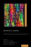 Minding Norms: Mechanisms and Dynamics of Social Order in Agent Societies