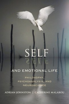 Self and Emotional Life (eBook, ePUB) - Johnston, Adrian; Malabou, Catherine