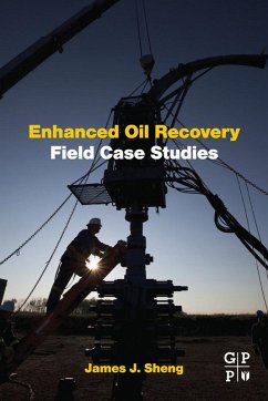 Enhanced Oil Recovery Field Case Studies (eBook, ePUB)