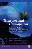 Transpersonal Development: Cultivating the Human Resources of Peace, Wisdom, Purpose and Oneness