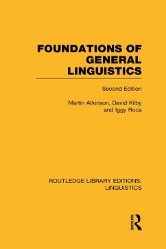 Foundations of General Linguistics - Atkinson, Martin; Roca, Iggy; Kilby, David