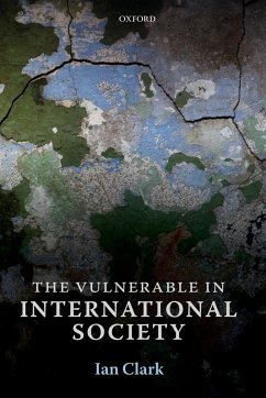 The Vulnerable in International Society - Clark, Ian
