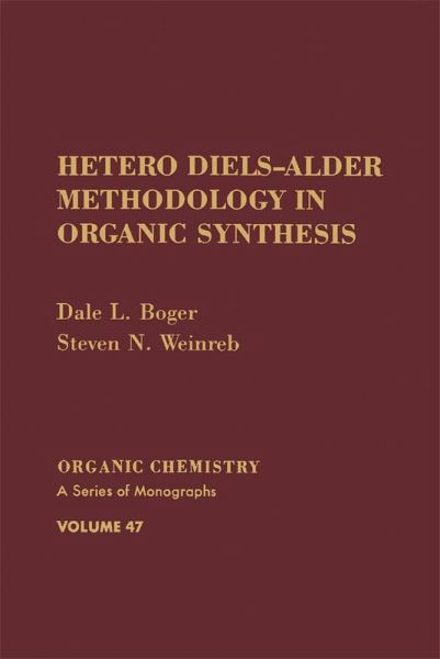 Hetero Diels-Alder Methodology in Organic Synthesis (eBook, PDF) Hetero Diels-Alder Methodology in Organic Synthesis (eBook, PDF)