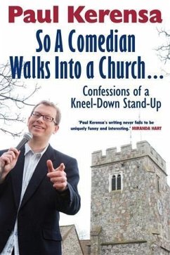 So A Comedian Walks Into Church (eBook, PDF) - Kerensa, Paul