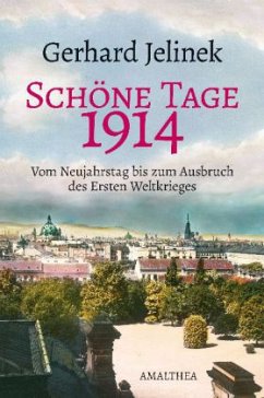 Schöne Tage 1914 - Jelinek, Gerhard