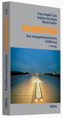 Marketing - Esch, Franz-Rudolf;Herrmann, Andreas;Sattler, Henrik