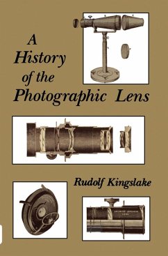 A History of the Photographic Lens (eBook, PDF) - Kingslake, Rudolf