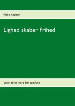 Lighed skaber Frihed - Nielsen, Helle