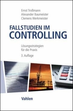 Fallstudien im Controlling - Troßmann, Ernst;Baumeister, Alexander;Werkmeister, Clemens