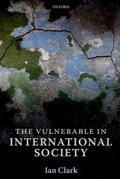 The Vulnerable in International Society - Clark, Ian