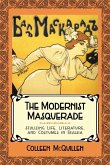 The Modernist Masquerade: Stylizing Life, Literature, and Costumes in Russia