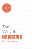 Hebrews for Everyone (eBook, ePUB)