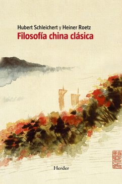 Filosofía china clásica - Schleichert, Hubert; Roetz, Heiner