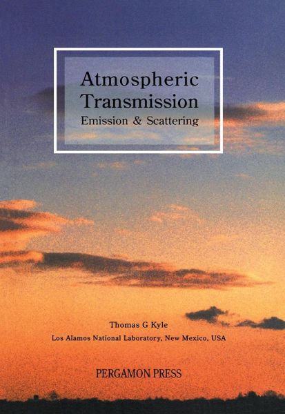 Atmospheric Transmission, Emission and Scattering (eBook, PDF)