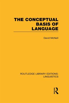 The Conceptual Basis of Language (RLE Linguistics A - Mcneill, David