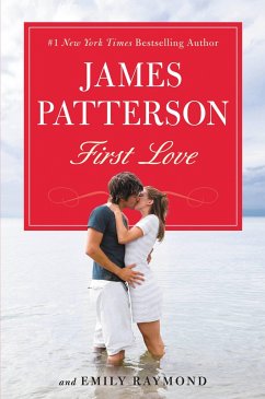 First Love - Patterson, James; Raymond, Emily