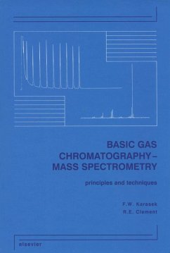 Basic Gas Chromatography-Mass Spectrometry (eBook, PDF) - Karasek, F. W.; Clement, R. E.