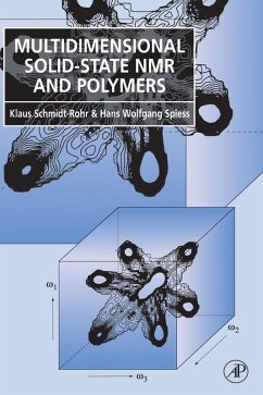 Multidimensional Solid-State NMR and Polymers (eBook, PDF) - Schmidt-Rohr, Klaus; Spiess, Hans Wolfgang