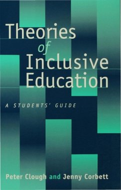 Theories of Inclusive Education (eBook, PDF) - Clough, Peter; Corbett, Jenny