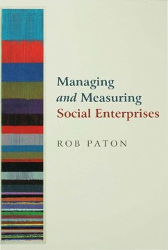 Managing and Measuring Social Enterprises (eBook, PDF) - Paton, Rob