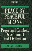 Peace by Peaceful Means (eBook, PDF)