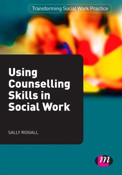 Using Counselling Skills in Social Work (eBook, PDF) - Riggall, Sally