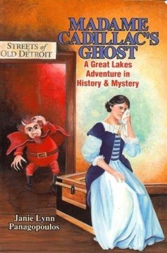 Madame Cadillac's Ghost (eBook, ePUB) - Panagopoulos, Janie Lynn